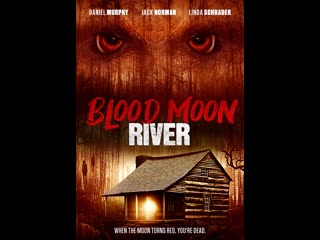 blood moon river 2017