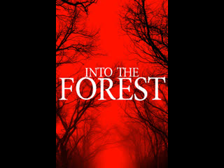 into the forest 2019