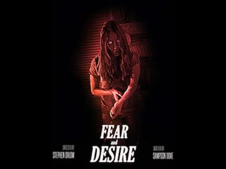 fear and desire 2019