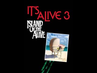 it's alive 3: island of the living 1987